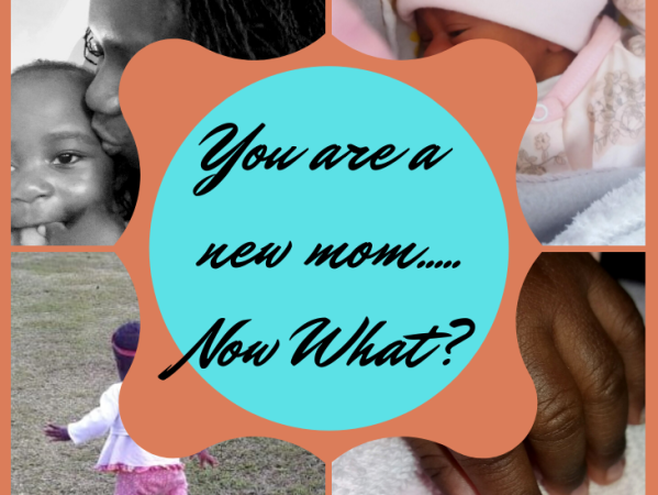 You’re a New Mom! …Now What?